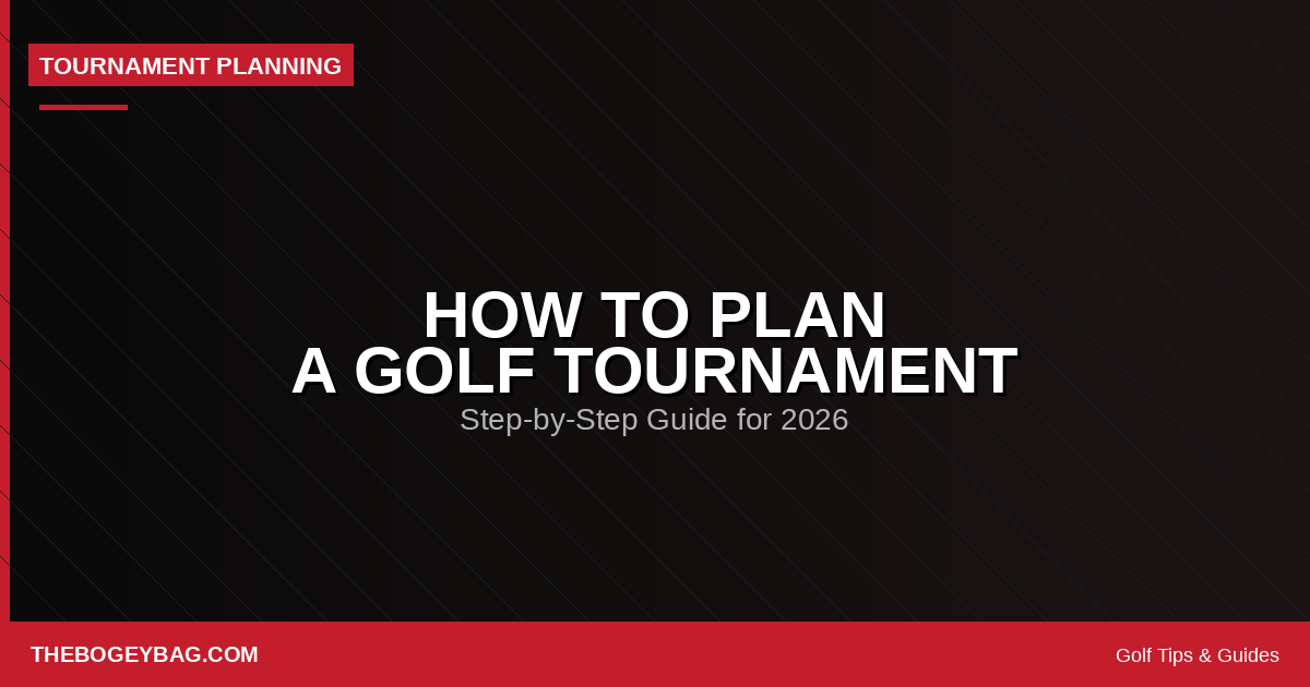 How to plan a golf tournament — step-by-step guide 2026